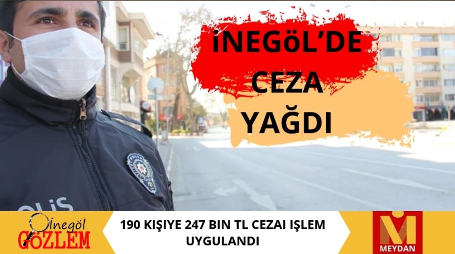 iNEGöL’DE CEZA YAĞDI