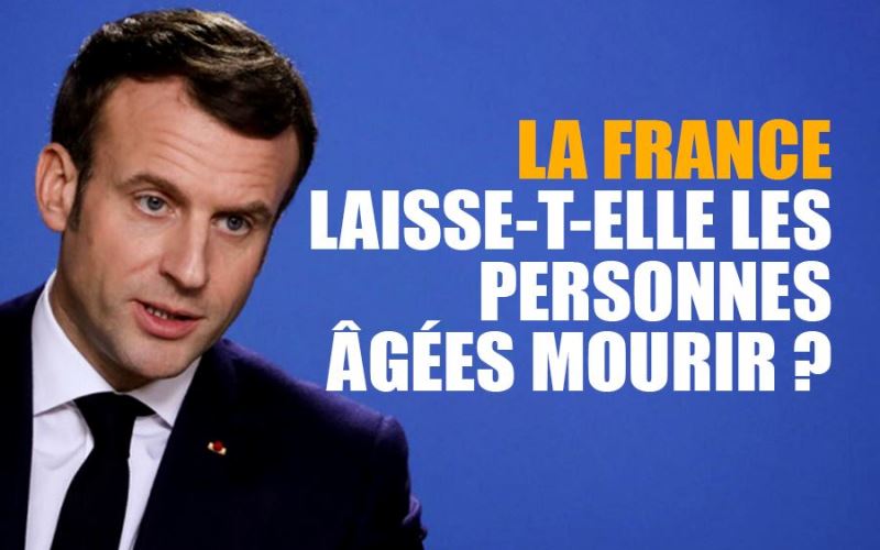 LA FRANCE LAISSE-T-ELLE LES PERSONNES ÂGÉES MOURIR ? 