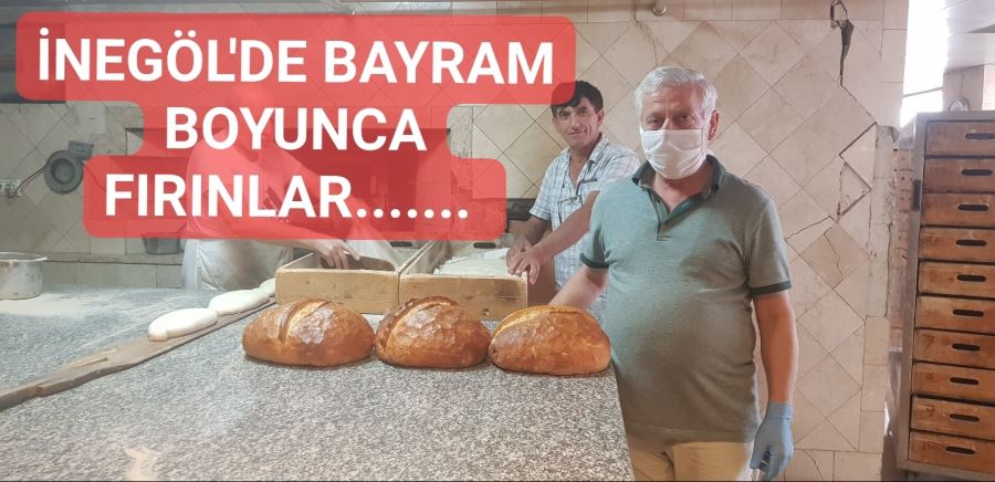 Bayram boyunca fırınlar açık.