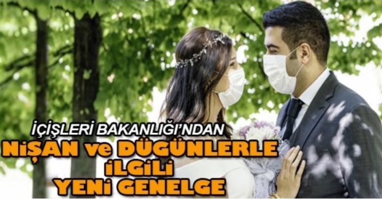 Nişan ve düğünlerle ilgili yeni genelge