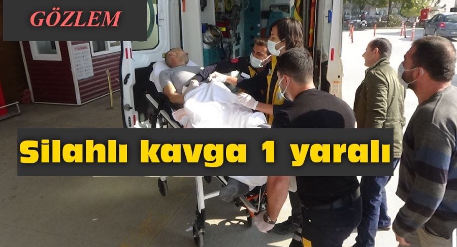 Silahlı kavga 1 yaralı