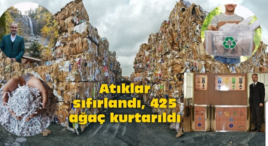 Atıklar sıfırlandı, 425 ağaç kurtarıldı