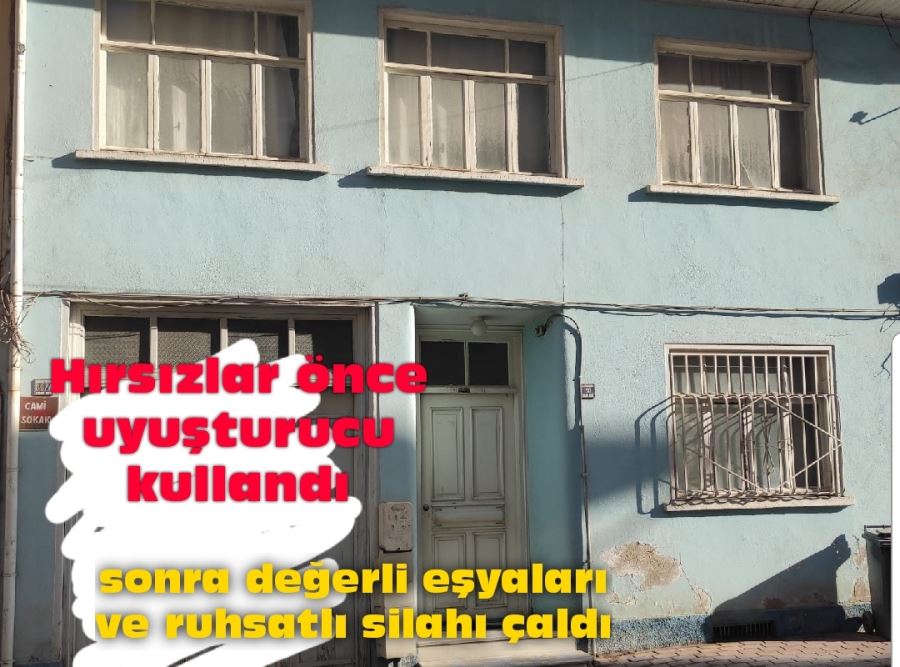 Hırsızlar önce uyuşturucu kullandılar 