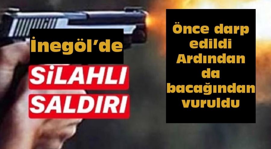 İnegöl’de silahlı saldırı