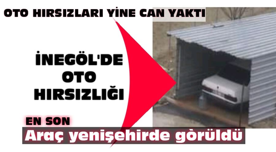 İnegöl’de oto hırsızlığı