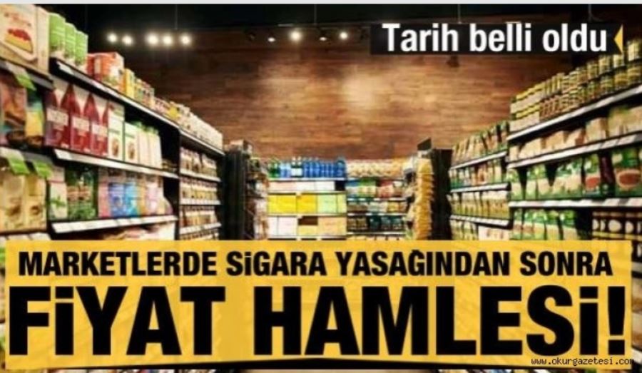 Marketlerde sigara yasağından sonra fiyat hamlesi! Tarih belli oldu