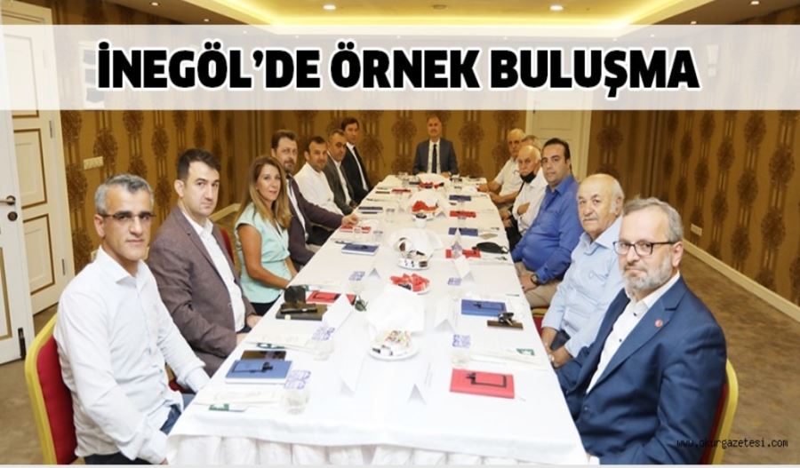 İNEGÖL’DE ÖRNEK BULUŞMA