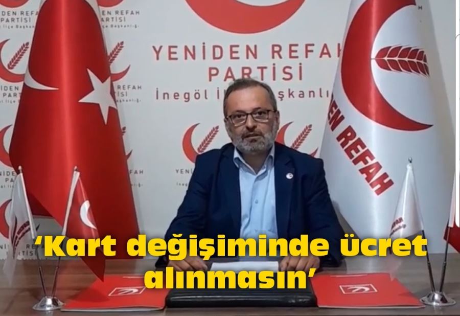 ‘Kart değişiminde ücret alınmasın’