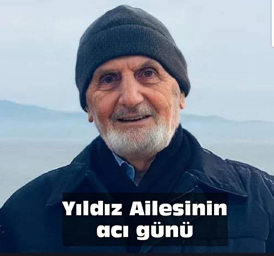 Yıldız Ailesinin acılı günü