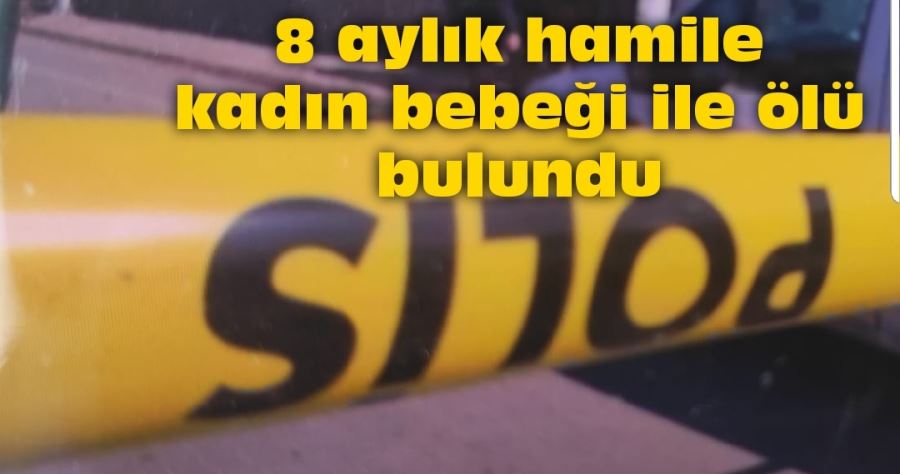 İnegöl’de 8 Aylık hamile kadının ölümü ile ilgili soruşturma başlatıldı