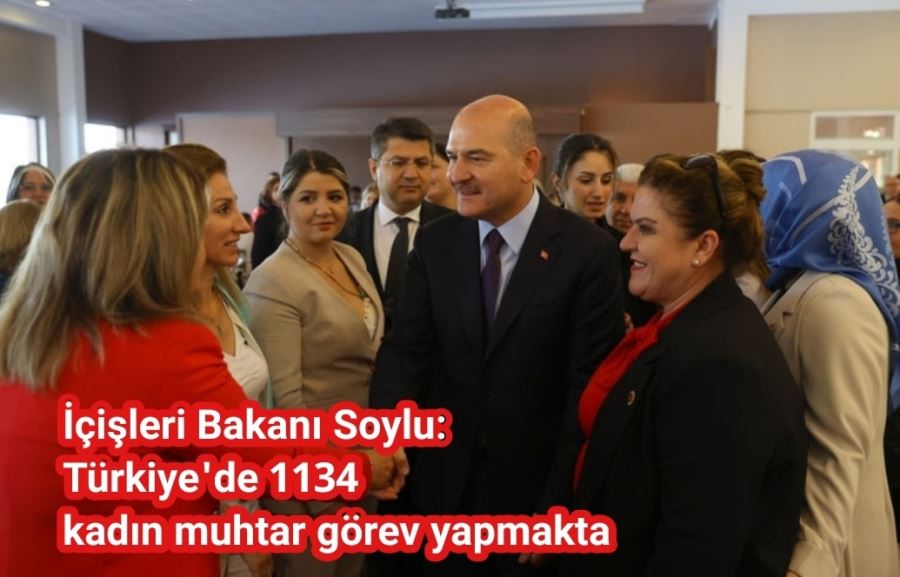 Bakan Soylu, kadın muhtarlar buluşmasında uyarıda bulundu.