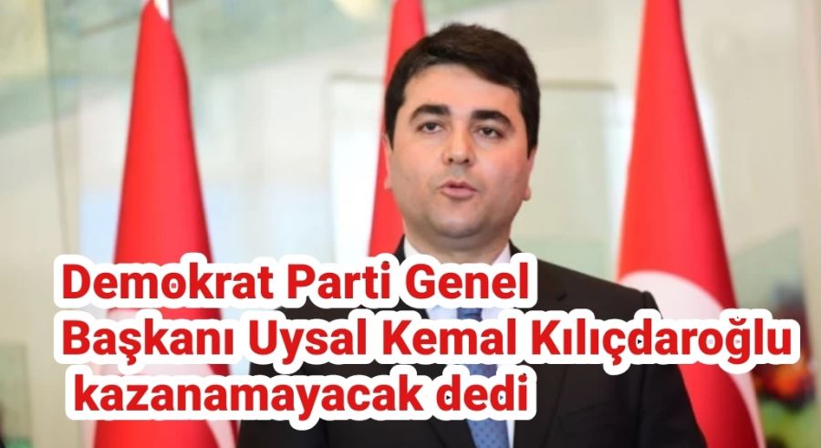 Gültekin Uysal Kemal Kılıçdaroğlu kazanamayacak dedi