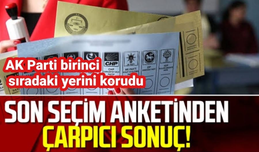 AK Parti birinci sıradaki yerini korudu