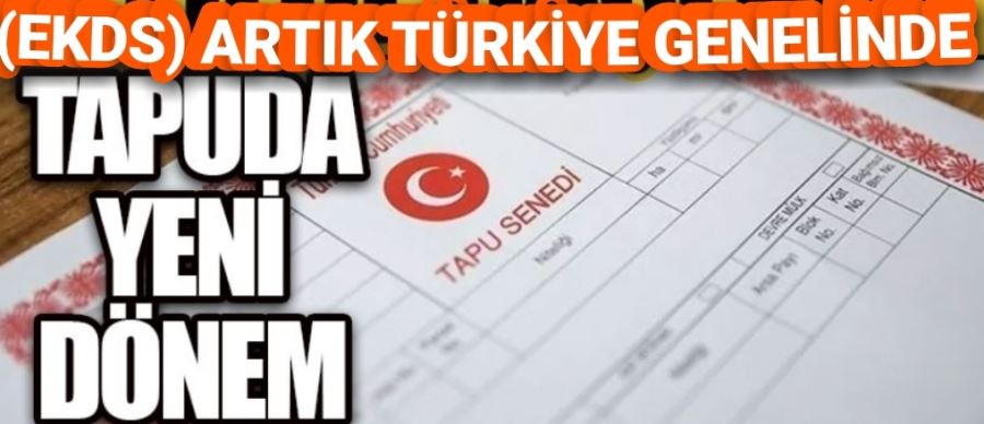 Tapuda yeni dönem başladı