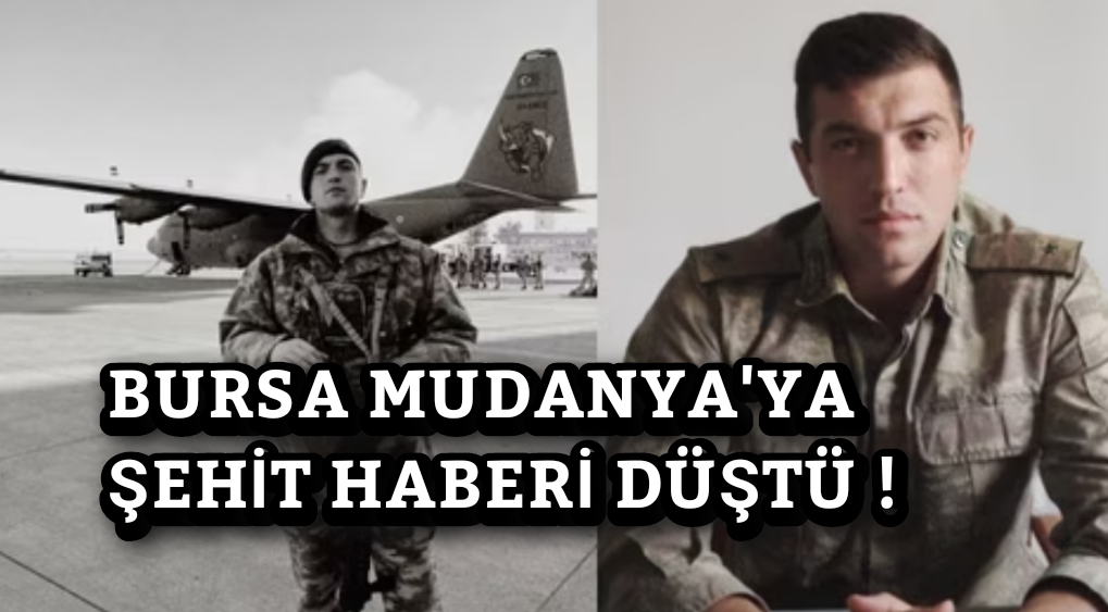 Bursalı Piyade Komando Üsteğmen Tunahan Yavuz şehit oldu