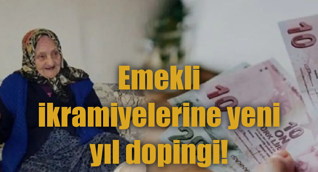 Emekli ikramiyelerine yeni yıl dopingi!