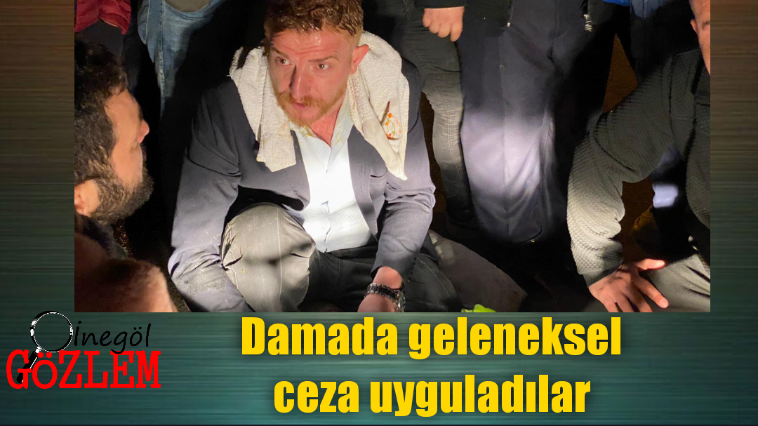 Damadın ciğerleri yerinden çıkacaktı