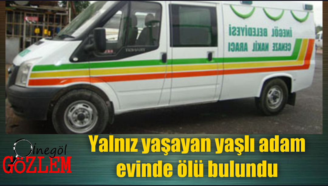 Yalnız yaşayan yaşlı adam evinde ölü bulundu