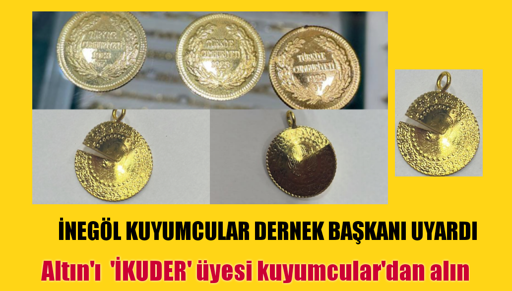 İnegöl kuyumcular derneği başkanından vatandaşa uyarı....