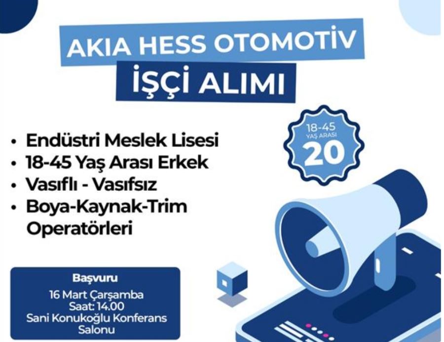 Akıa Hess Otomotiv 20 Personel Alacak