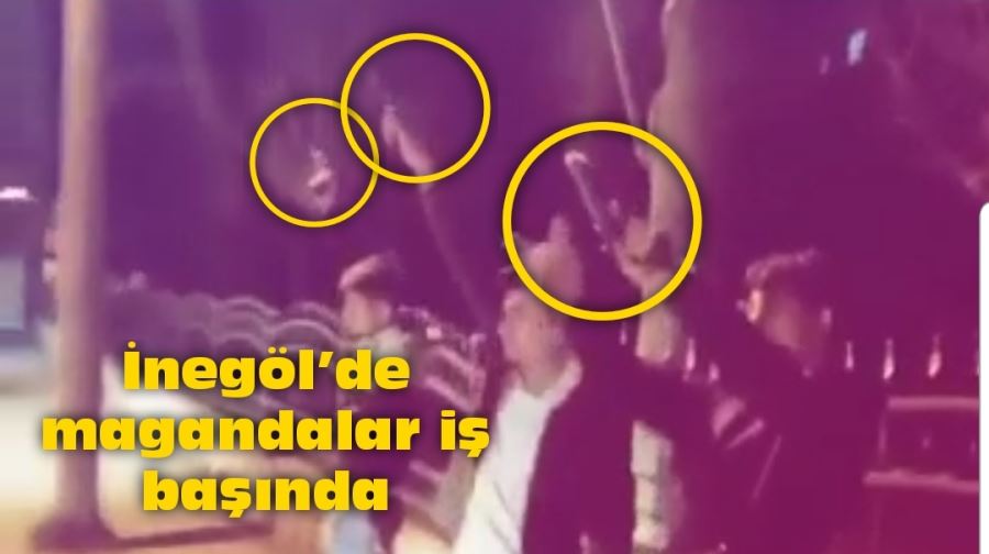 İnegöl’de magandalar iş başında