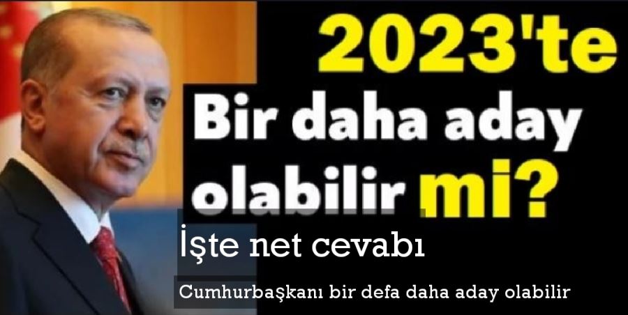 Cumhurbaşkanı bir defa daha aday olabilir