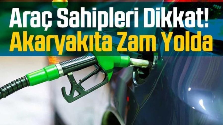 Akaryakıta çifte zam geliyor