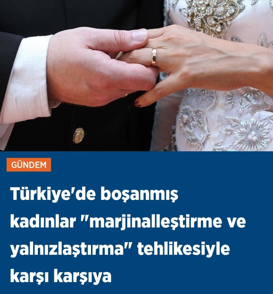 Evliliklerinin bitme nedeni ne olursa olsun boşanmadan en çok kadın etkileniyor 