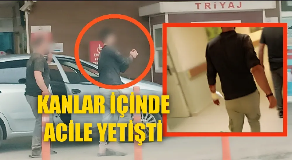 Kanlar içinde acile yetişti