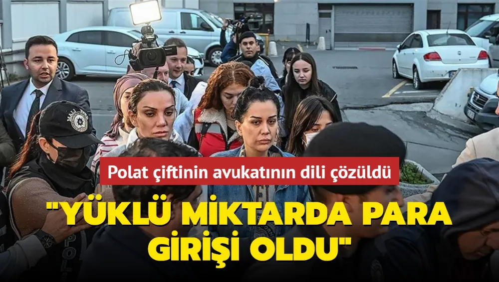 Polat çiftinin avukatının dili çözüldü... 