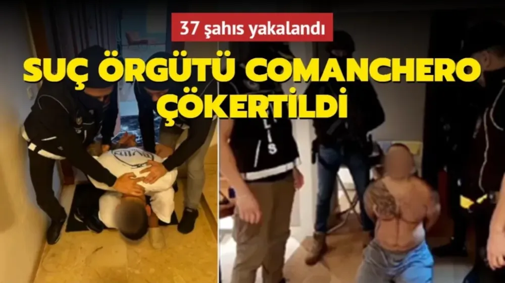 Organize suç örgütü Comanchero çökertildi