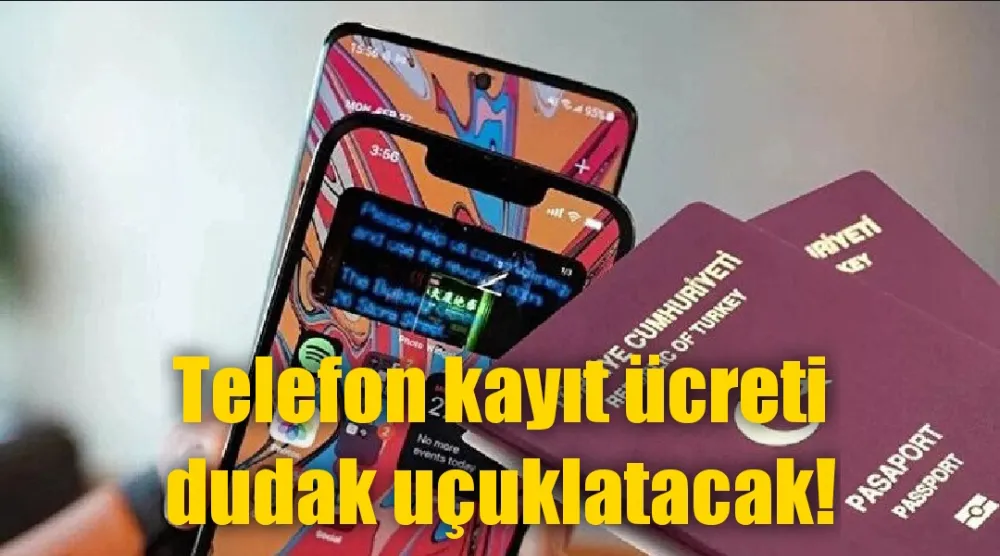 Telefon kayıt ücreti dudak uçuklatacak!