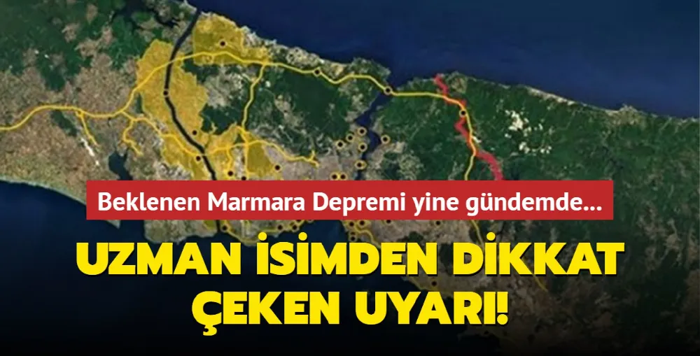 Beklenen Marmara Depremi yine gündemde! Uzman isimden dikkat çeken uyarı!