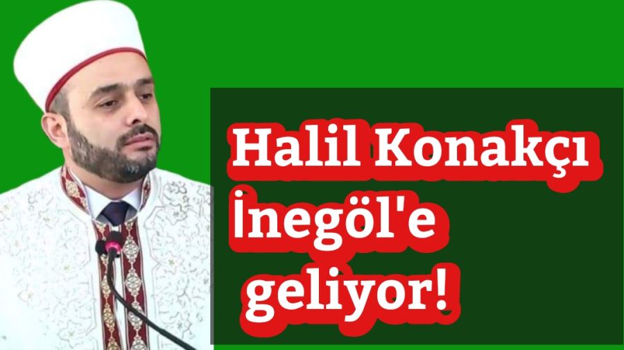 Halil Konakçı İnegöl