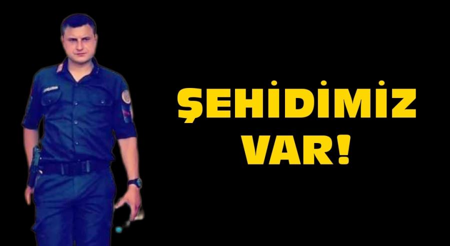 ŞEHİDİMİZ VAR!