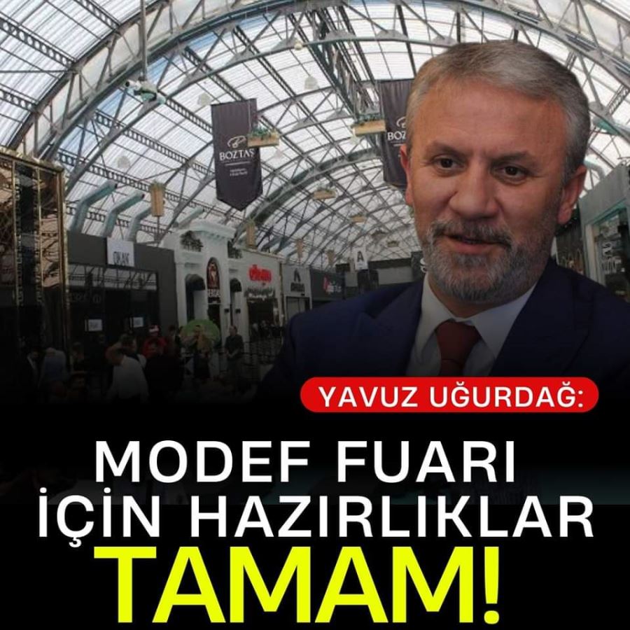 MODEF FUARI İÇİN HAZIRLIKLAR TAMAM