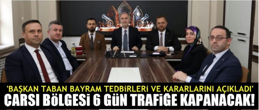 Başkan Taban Bayram Tedbirleri Ve Kararlarını Açıkladı