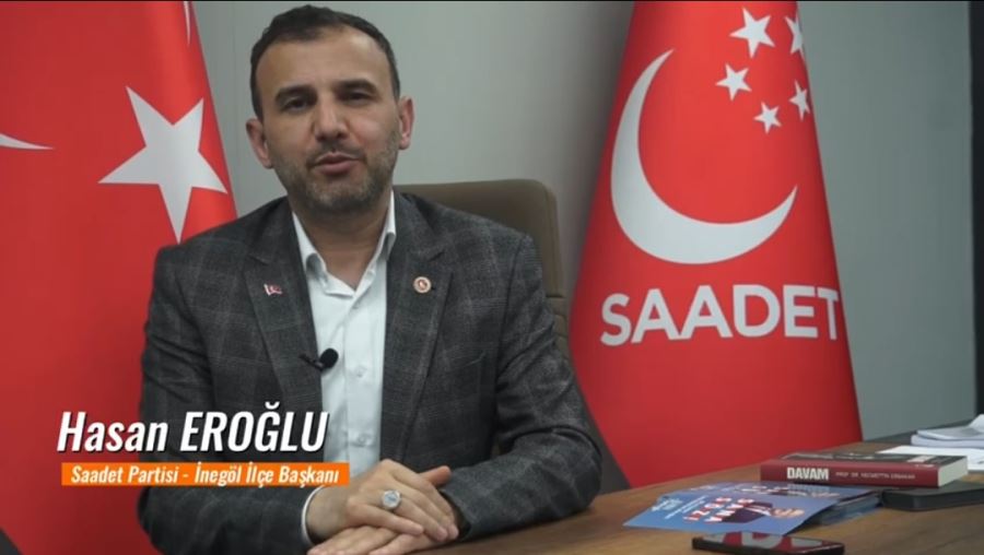 Saadet partisi ilçe Başkanı Hasan Eroğlu;Hayat seçimden sonra da devam edecek