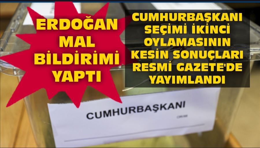 Cumhurbaşkanı Seçimi ikinci  oylamasının kesin sonuçları  Resmi Gazete