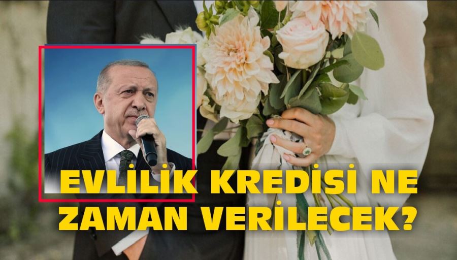 Evlilik kredisi ne zaman verilecek?