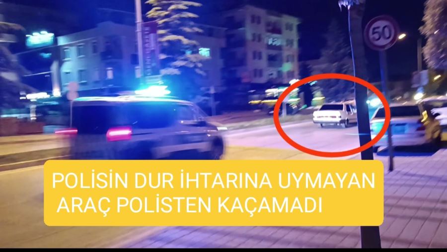 Polisin dur ihtarına uymayan araç polisten kaçamadı