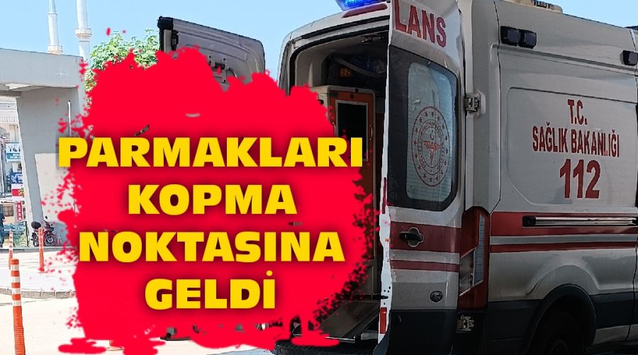 Parmakları kopma noktasına geldi