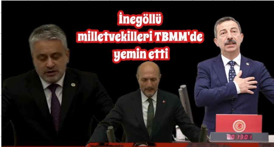 İnegöllü milletvekilleri TBMM