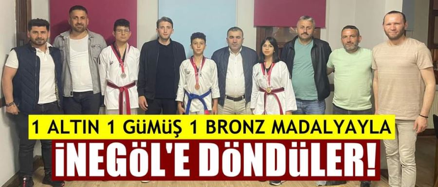 1 ALTIN 1 GÜMÜŞ 1 BRONZ MADALYA İLE İNEGÖL