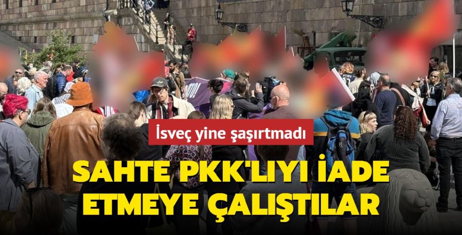 İsveç yine şaşırtmadı... Sahte PKK