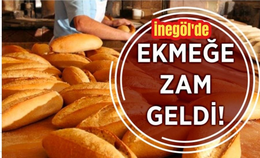 İnegöl’de ekmeğe zam !