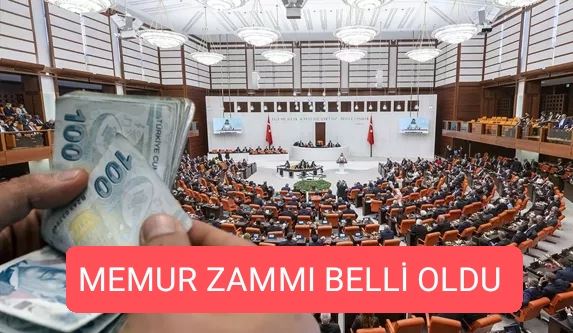 Zamlı memur maaşları belli oldu