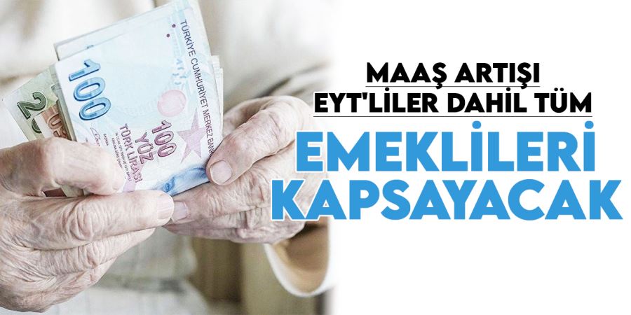 Maaş artışı EYT