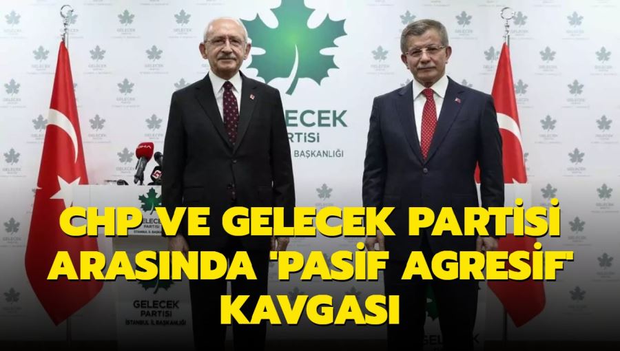 CHP ve Gelecek Partisi arasında 