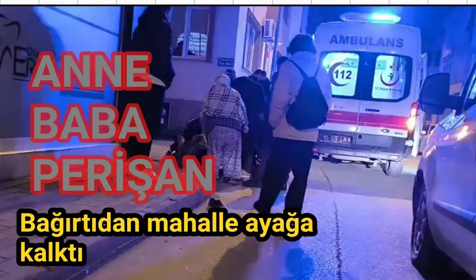 Mahalleyi ayağa kaldırdı